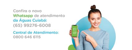 Águas Cuiabá divulga novo número de WhatsApp Águas Cuiabá divulga novo número de WhatsApp