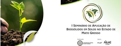 UFMT recebe Seminário de Aplicação de Biossólidos UFMT recebe Seminário de Aplicação de Biossólidos