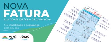 Águas Cuiabá moderniza layout e conta de água fica mais clara e informativa Águas Cuiabá moderniza layout e conta de água fica mais clara e informativa